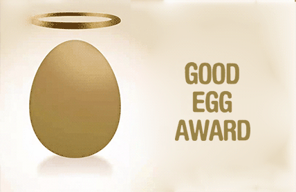 GOOD EGG AWARD